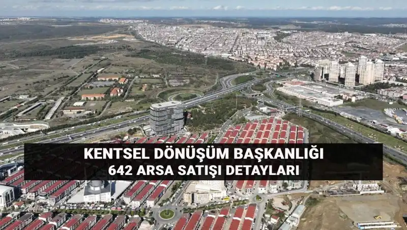 Kentsel Dönüşüm Başkanlığı'nın Arsaları Açık Artırma İle Satışta: Fuarda 642 Arsa Şansı