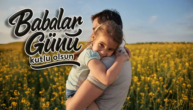 Babalar Günü’nde Duygusal Mesajlarla Babanızı Mutlu Edin!