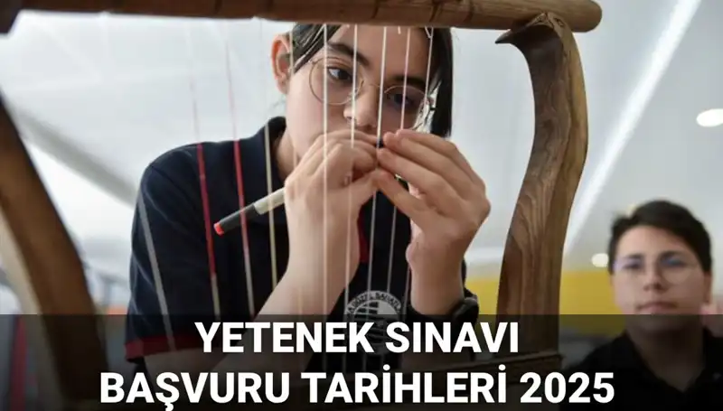 2025 MEB Yetenek Sınavı Kılavuzu Yayınlandı! Başvurular Hakkında Bilmeniz Gerekenler