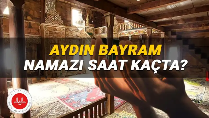 Aydın'da Kurban Bayramı Namazı Saatleri 2025: Merak Edilen Tüm Detaylar