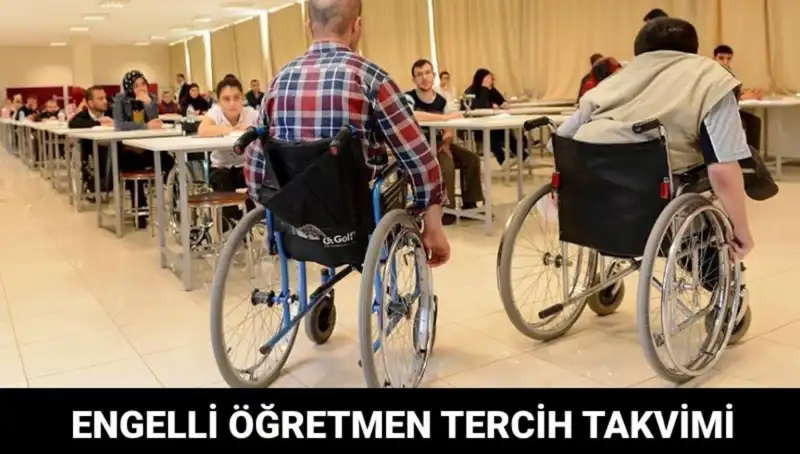Engelli Öğretmen Tercih Süreci: Tarihler ve Süreç Hakkında Bilgilendirme